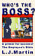 Who's the Boss - A Primer for Success, The Employee's Bible