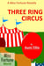 Three Ring Circus - (Miss Fortune World)