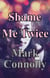 Shame Me Twice - Jessica Marlow Mysteries, #3