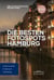 Die besten Fotospots Hamburg: Der ultimative Foto-Reiseführer (Photo Location Finder Hamburg) - Die Foto Reiseführer: Photo Location Guide