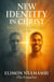 New Identity in Christ: Embracing the Life God Designed for You