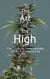 The Art of the High. Your Guide to Using Cannabis for an Outstanding Life