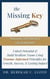 The Missing Key: Trauma-Informed Leadership