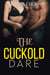 The Cuckold Dare - Cuckold Erotica, #12