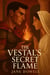 The Vestal's Secret Flame