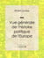 Vue générale de l'histoire politique de l'Europe - Essai historique et politique