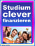 Studium clever finanzieren - Studieren in Saus und Braus
