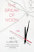 The Break of Noon - A Play