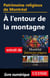 Patrimoine religieux de Montréal - A l'entour de la montagne