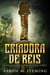 Criadora De Reis - As Aventuras de Hunter E Chekwe, #1