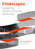 Flowscapes - Designing infrastructure as landscape