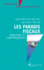 Les paradis fiscaux - Analyses et controverses