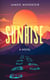Sunrise A Novel