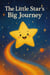 The Little Star’s Big Journey