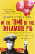 At the Tomb of the Inflatable Pig - Travels through Paraguay