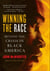 Winning the Race - Beyond the Crisis in Black America