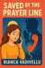Saved by the Prayer Line