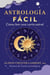 Astrología fácil - Cómo leer tu carta astral