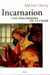 Incarnation. Une philosophie de la chair