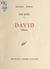 Les rois (2). David