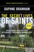 The Secret Lives of Saints - Child Brides and Lost Boys in a Polygamous Mormon Sect