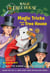Magic Tricks from the Tree House - A Fun Companion to Magic Tree House Merlin Mission #22: Hurry Up, Houdini!