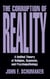 Corruption of Reality - A Unified Theory of Religion, Hypnosis, and Psychopathology