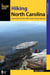 Hiking North Carolina - A Guide to More Than 500 of North Carolina's Greatest Hiking Trails