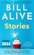 Stories From 2024 (and Before): A First Annual Collection of Delicious Short Fiction - A Bill Alive Annual Short Story Collection, #1