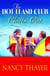 The Hot Flash Club Chills Out - A Novel