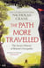 The Path More Travelled - The Secret History of Britain's Footpaths– 'This book will literally expand your horizons' Michael Palin