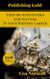 Publishing Gold Complete Series: Step-by-Step Guides  for Success  In Your Writing Career - Publishing Gold: Step-by-Step Guides  for Success  In Your Writing Career, #6
