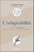 L'adaptabilité - Un peu d'éthologie pour les pros qui veulent progresser autrement