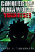 Conquer The Ninja World: Yuan Rises - Conquer The Ninja World, #1