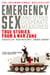 Emergency Sex (And Other Desperate Measures) - True Stories from a War Zone
