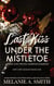 Last Kiss Under the Mistletoe: A Fated Love Psychic Suspense Romance - Fate's Gift, #1