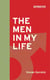 The Men in My Life