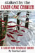 Stalked by the Candy Cane Crawler