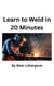 The First Spark:Your Initial Weld