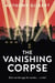 The Vanishing Corpse