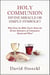 Holy Communion - Divine Miracle or Simply Symbolic?