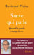 Sauve qui parle - Quand la parole change la vie