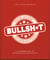 The Little Book of Bullshit - A Load of Lies too Good to be True