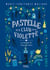 T2 Pastelle et le club de la Violette - La magie du Triangle bleu - La magie du Triangle bleu