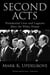 Second Acts - Presidential Lives And Legacies After The White House