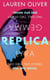 Replica - From the bestselling author of Panic, soon to be a major Amazon Prime series