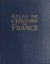 Atlas de l'histoire de France