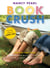 Book Crush - For Kids and Teens--Recommended Reading for Every Mood, Moment, and Interest