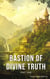 Bastion of Divine Truth Part One - Apologetics