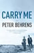 Carry Me - A Novel